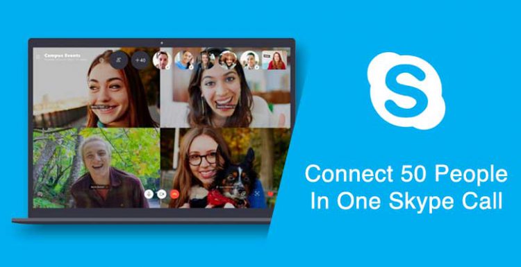 Connect 50 People In One Skype Call