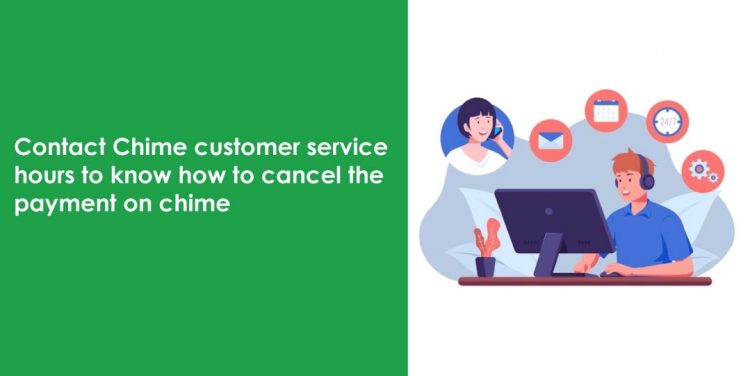 Chime Customer Service Hours