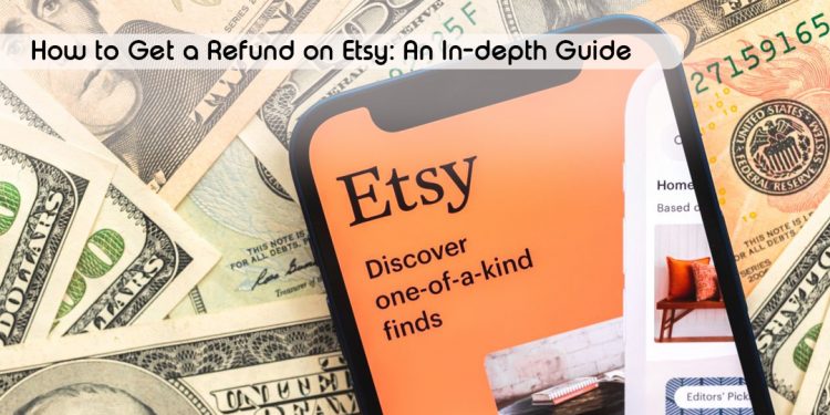 How to Get a Refund on Etsy