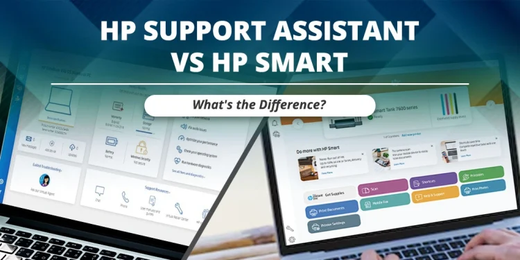 HP Support Assistant Vs HP Smart: What Is the Difference?