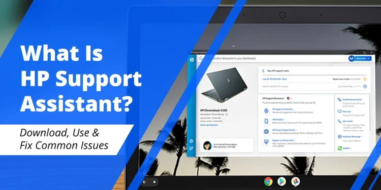 What Is HP Support Assistant