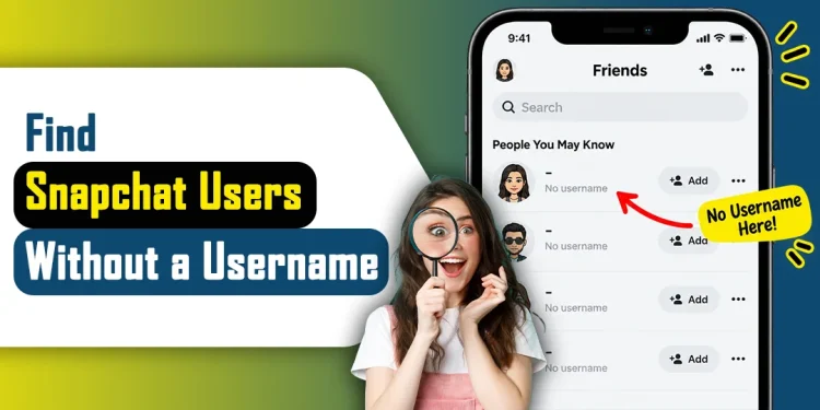 How to Find Someone on Snapchat Without a Username